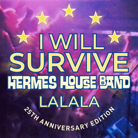 i will survive hermes house band lyrics|Hermes House Band .